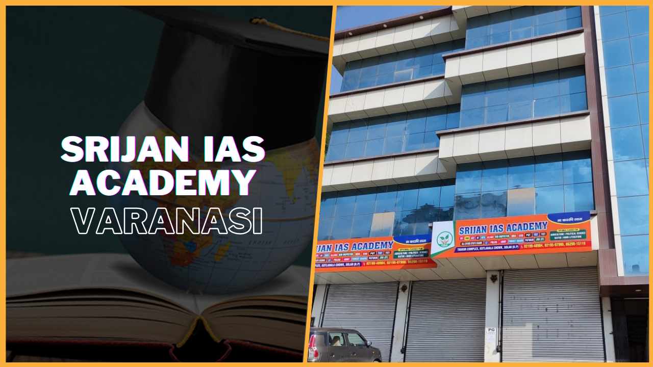 Srijan IAS Academy Varanasi